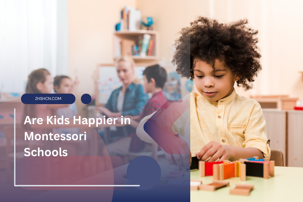 ¿Son los niños más felices en las escuelas Montessori?