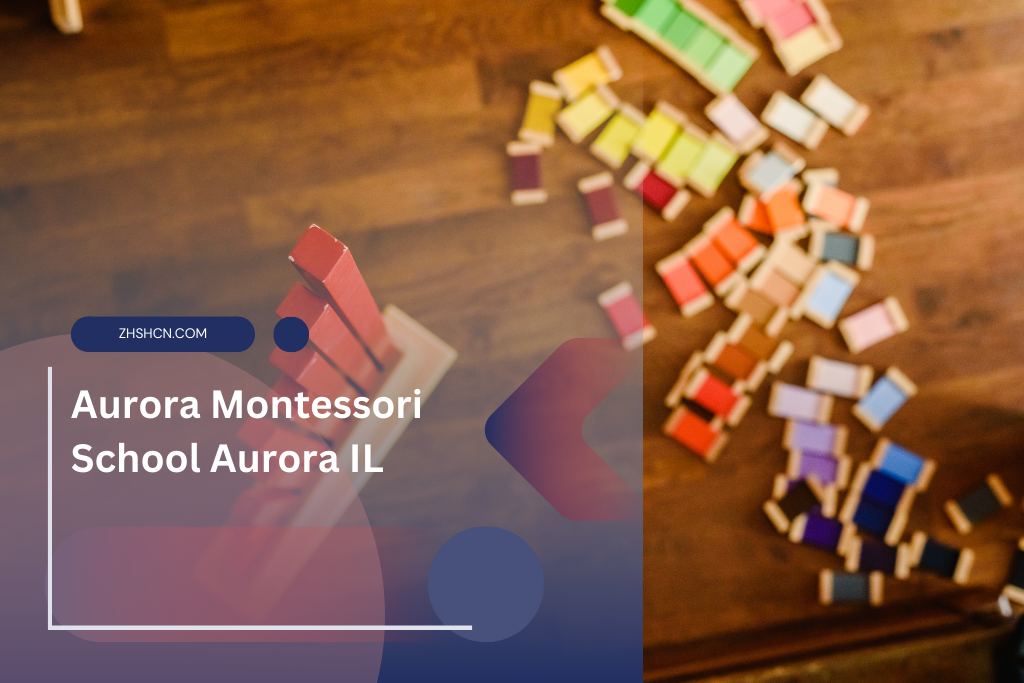 Escuela Aurora Montessori Aurora IL ⏬ 👇