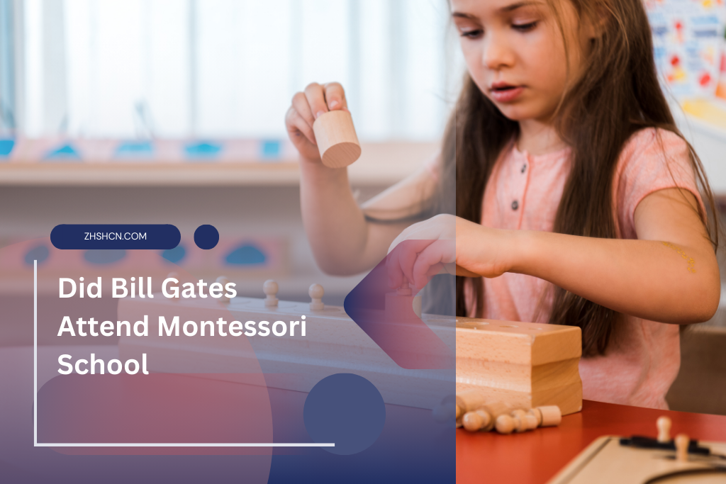 ¿Bill Gates asistió a la escuela Montessori?