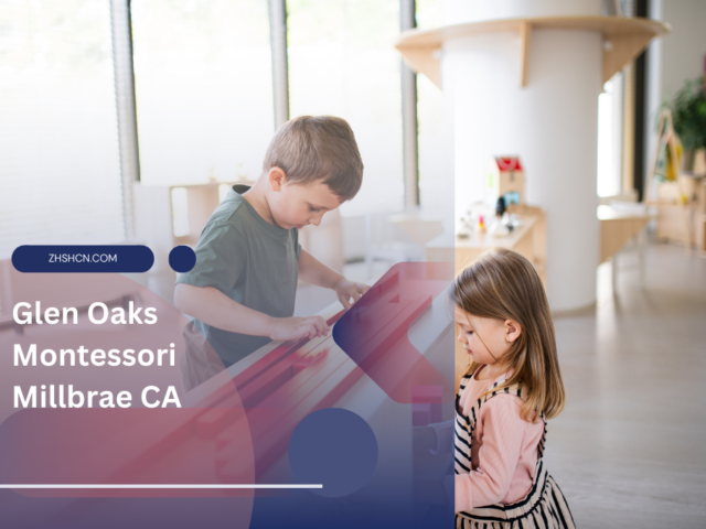 Glen Oaks Montessori Millbrae CA ⏬ 👇