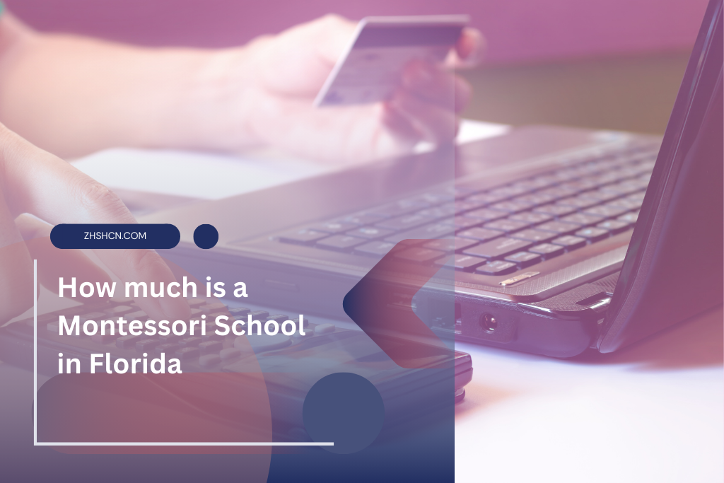 ¿Cuánto cuesta una escuela Montessori en Florida?