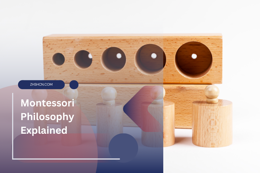Montessori Philosophy Explained