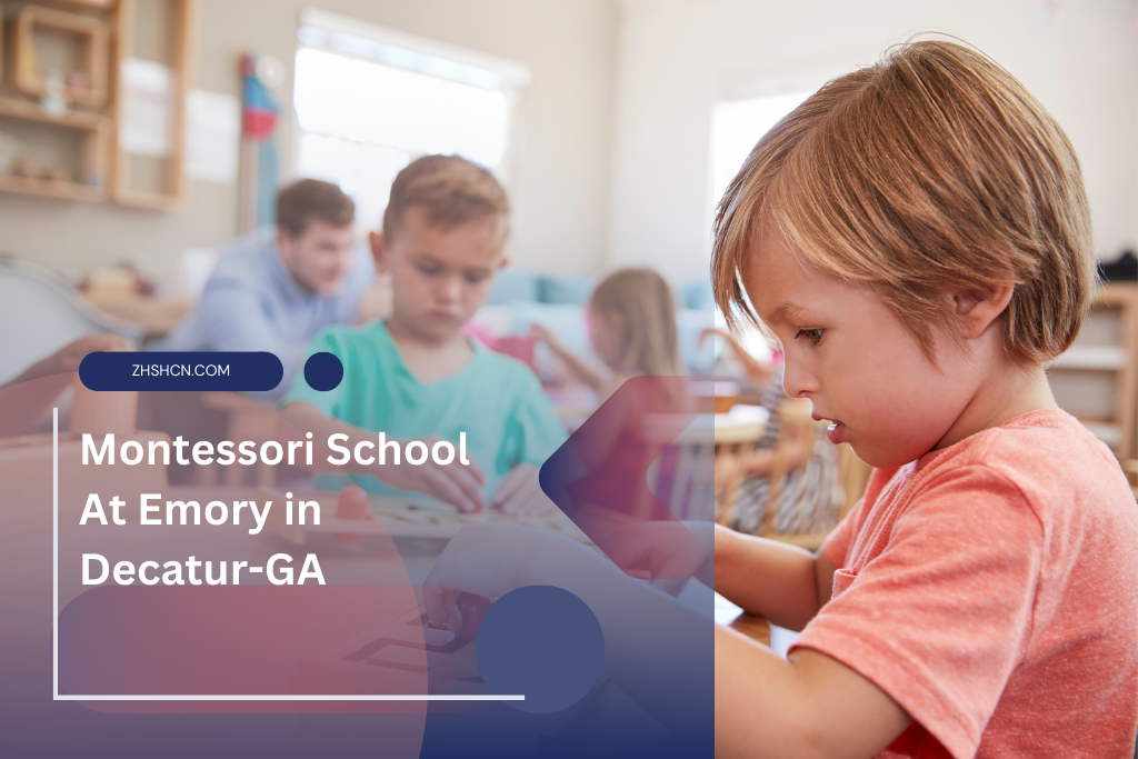 Escuela Montessori en Emory en Decatur-GA ⏬ 👇