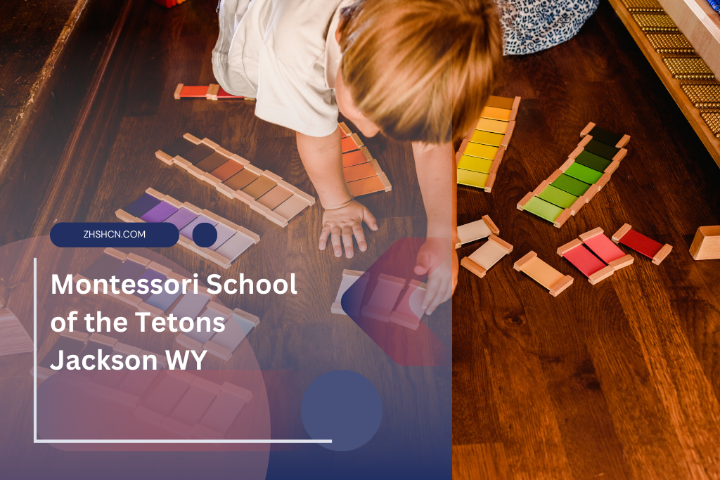 Escuela Montessori de los Tetons Jackson WY ⏬ 👇